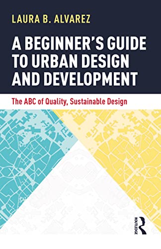 A Beginner's Guide to Urban Design and Development