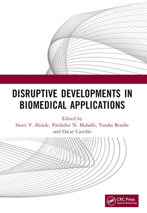 Disruptive Developments in Biomedical Applications