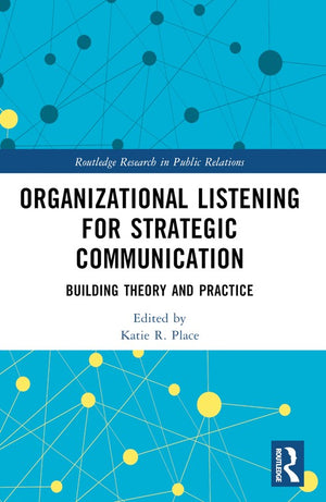 Organizational Listening for Strategic Communication