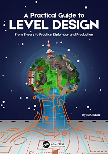A Practical Guide to Level Design
