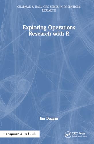 Exploring Operations Research with R