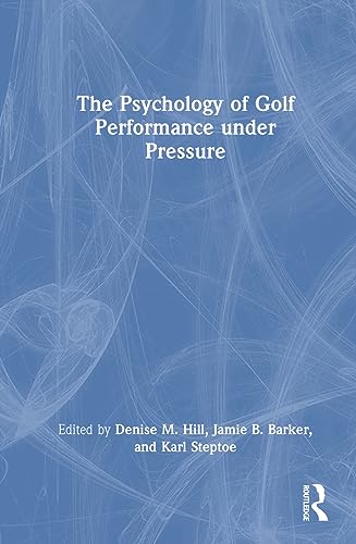 The Psychology of Golf Performance under Pressure