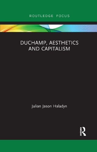 Duchamp, Aesthetics and Capitalism