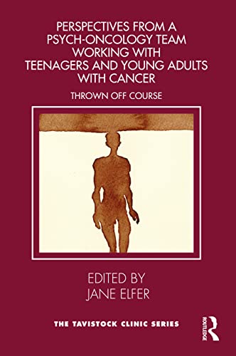 Perspectives from a Psych-Oncology Team Working with Teenagers and Young Adults with Cancer