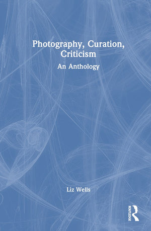 Photography, Curation, Criticism