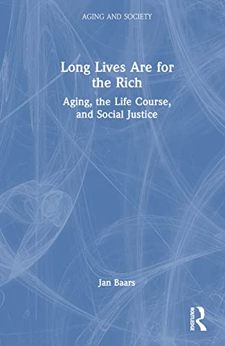 Long Lives Are for the Rich