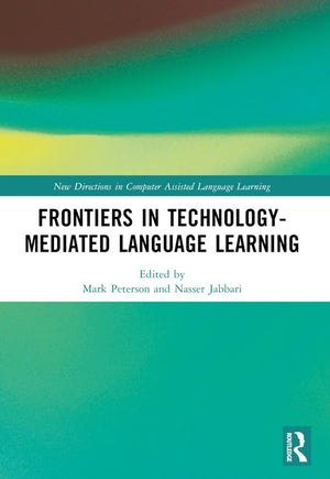 Frontiers in Technology-Mediated Language Learning