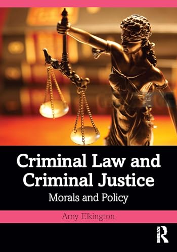 Criminal Law and Criminal Justice