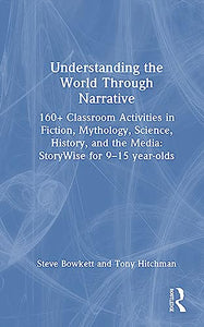 Understanding the World Through Narrative 