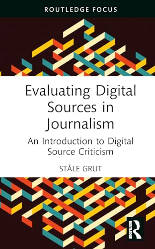 Evaluating Digital Sources in Journalism