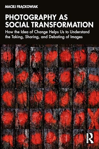 Photography as Social Transformation