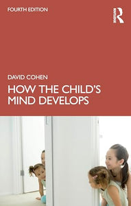 How the Child's Mind Develops 