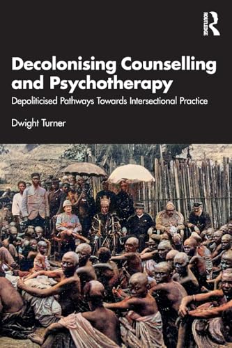 Decolonising Counselling and Psychotherapy