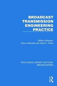 Broadcast Transmission Engineering Practice 