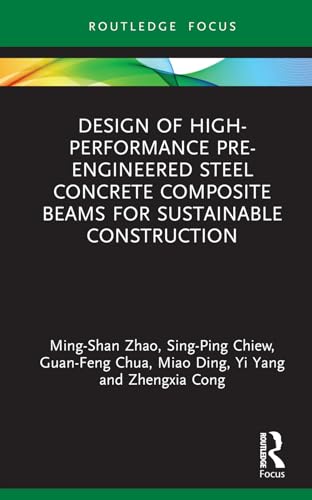 Design of High-performance Pre-engineered Steel Concrete Composite Beams for Sustainable Construction