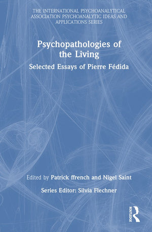 Psychopathologies of the Living