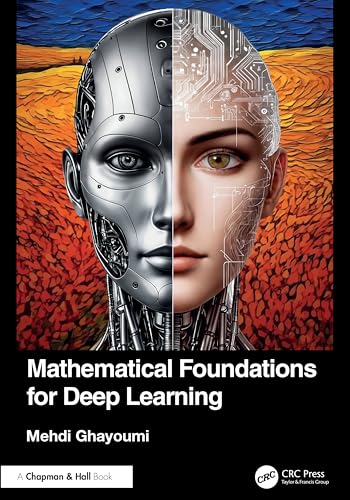 Mathematical Foundations for Deep Learning