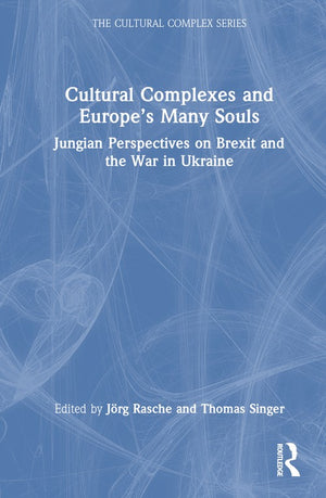 Cultural Complexes and Europe’s Many Souls