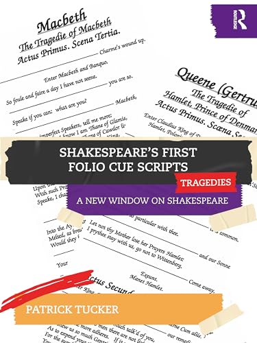 Shakespeares First Folio Cue Scripts  Tragedies