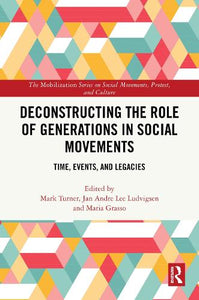 Deconstructing the Role of Generations in Social Movements 