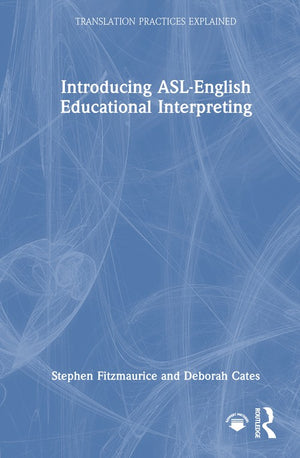 Introducing ASL-English Educational Interpreting