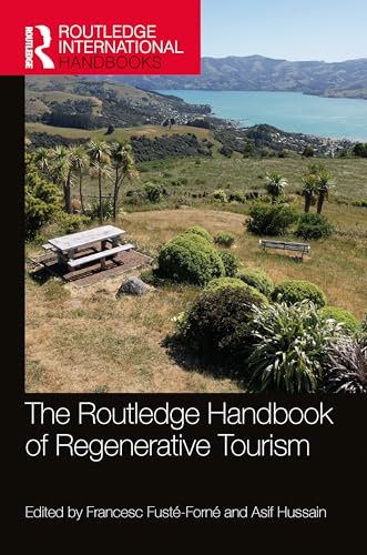 The Routledge Handbook of Regenerative Tourism