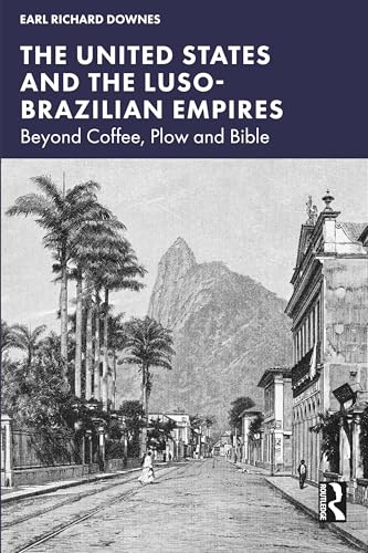 The United States and the Luso-Brazilian Empires