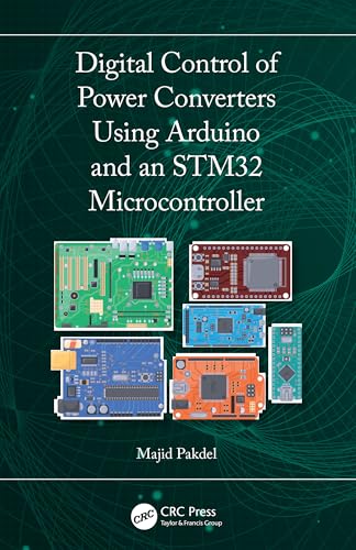 Digital Control of Power Converters Using Arduino and an STM32 ...