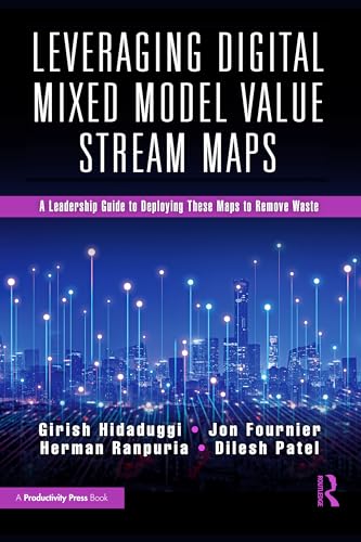 Leveraging Digital Mixed Model Value Stream Maps