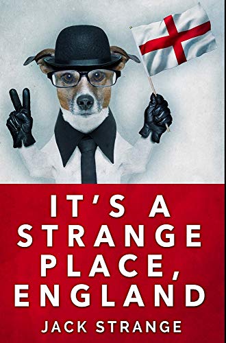It's A Strange Place, England