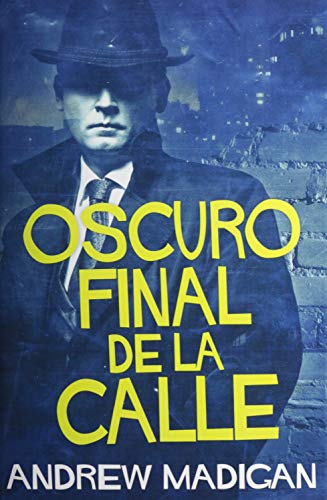 Oscuro Final de la Calle