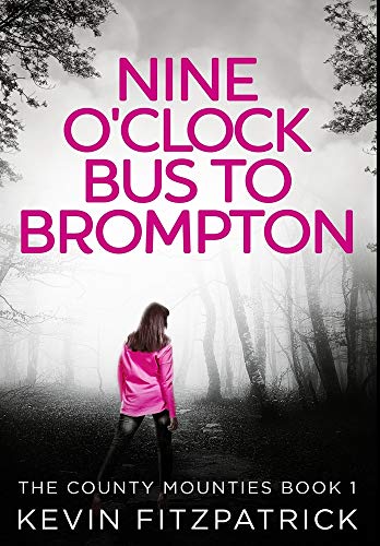 Nine O'clock Bus To Brompton