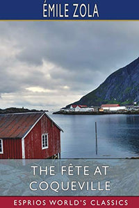 The Fete at Coqueville (Esprios Classics) 