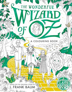 The Wonderful Wizard of Oz Colouring Book 