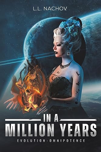 In a Million Years – Evolution-Omnipotence