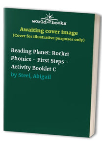 Reading Planet: Rocket Phonics - First Steps - Activity Booklet C 