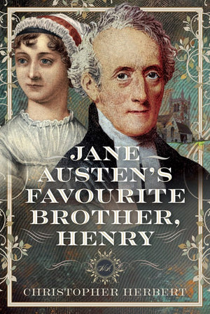 Jane Austens Favourite Brother, Henry