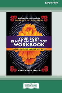 Your Body Is Not an Apology Workbook 