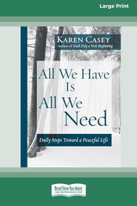 All We Have Is All We Need 