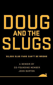 Doug and The Slugs 