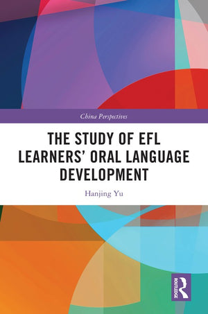 The Study of EFL Learners' Oral Language Development