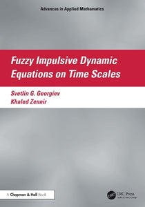 Fuzzy Impulsive Dynamic Equations on Time Scales 