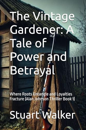 The Vintage Gardener: A Tale of Power and Betrayal