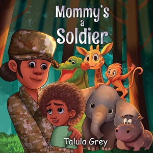 My Mommy's a Soldier