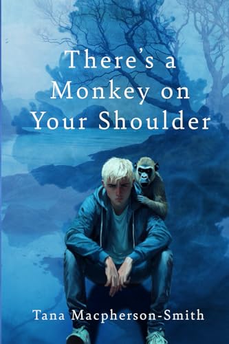 There's a Monkey on Your Shoulder