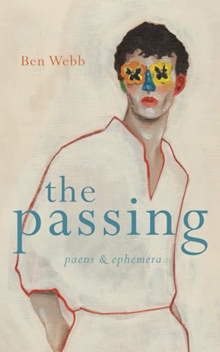 The Passing: Paens & Ephemera