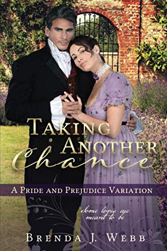 Taking Another Chance: A Pride and Prejudice Variation