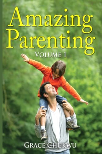 Amazing Parenting Volume 1