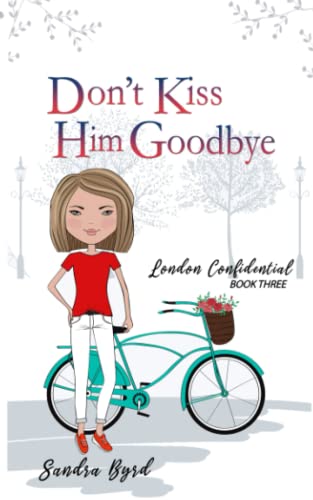 Don't Kiss Him Goodbye