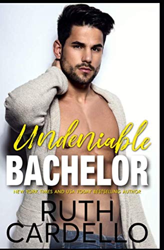 Undeniable Bachelor (Bachelor Tower Series)